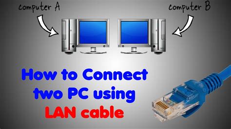 How To Connect Two Computers Using Lan Cable In Windows 7
