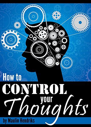 how to control your thoughts and mind