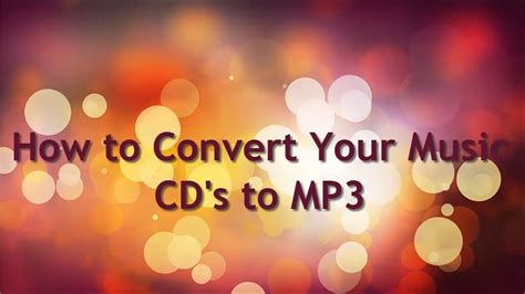how to convert a music cd to mp3