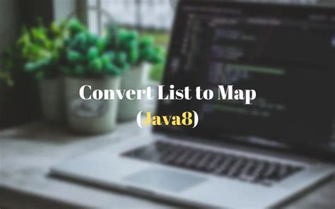 how to convert list data to map in java 8