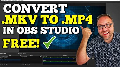 how to convert mkv file to mp4 in obs