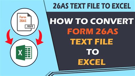 how to convert text file to excel 26as
