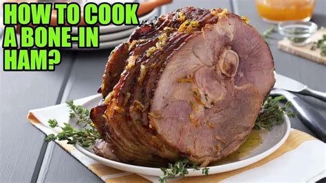 How To Cook Ham In Oven With Bone