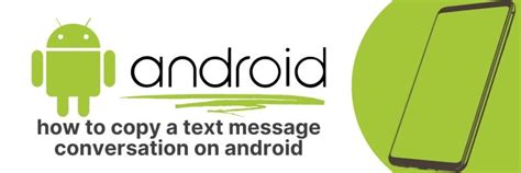 how to copy a text message thread on android