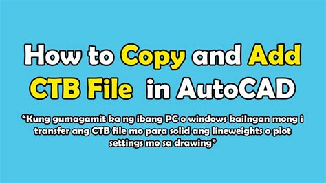 how to copy and paste ctb file in autocad