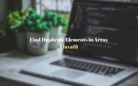 how to count duplicate elements in array in java 8