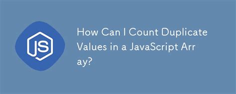 how to count number of duplicate values in array in javascript