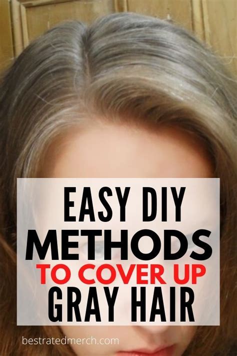  79 Stylish And Chic How To Cover Front Grey Hair For New Style