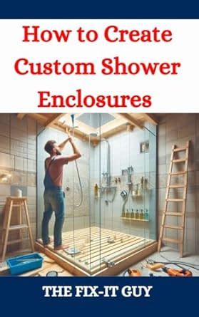 How To Create A Custom Shower