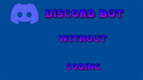 how to create a discord bot without coding