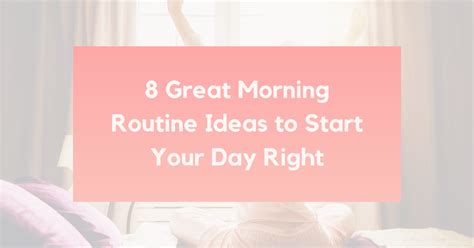 How To Create A Great Morning Routine In 2023