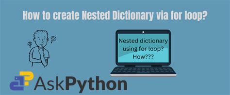 how to create a nested dictionary in python for loop
