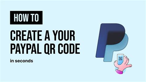 how to create a qr code for a paypal account