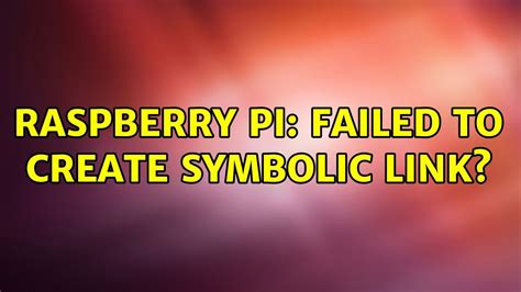 how to create a symbolic link raspberry pi