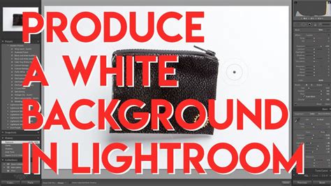 How To Create A White Background In Lightroom