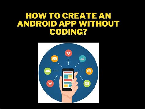  62 Free How To Create Android App Without Coding Best Apps 2023