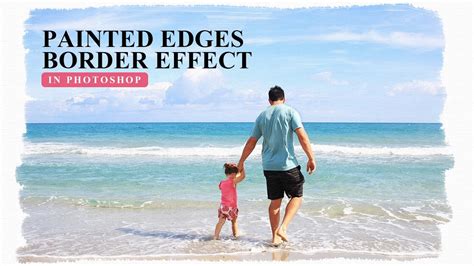 How To Create Border Effect In Photoshop