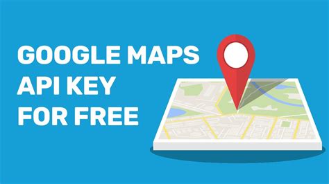 how to create google map api key for free