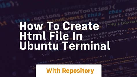 How To Create Html File In Ubuntu Terminal