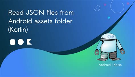 how to create json file in android studio kotlin