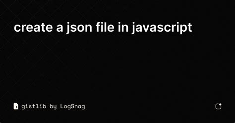 How To Create Json File Javascript