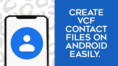 how to create vcf file of contacts in android