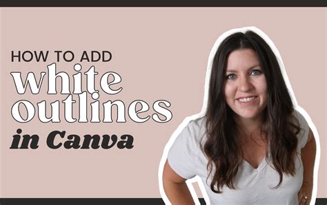 how to create white outline in canva