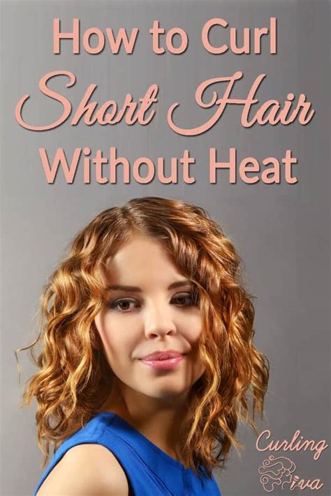  79 Gorgeous How To Curl Short Hair Without Heat With Simple Style
