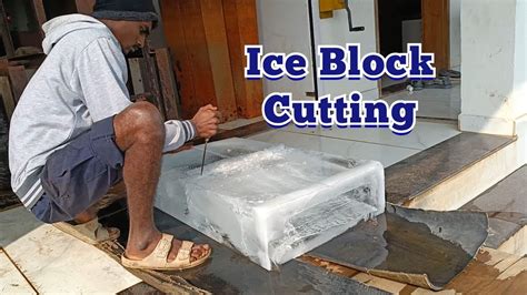 How To Cut Ice Blocks