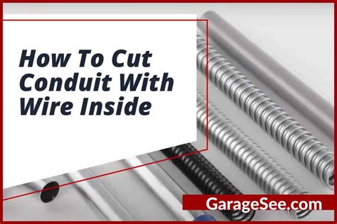 How To Cut Pipe With Wire Inside