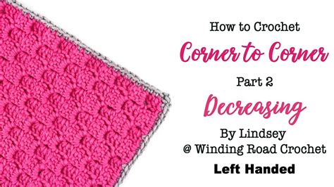 How To Decrease Corner To Corner Left Handed