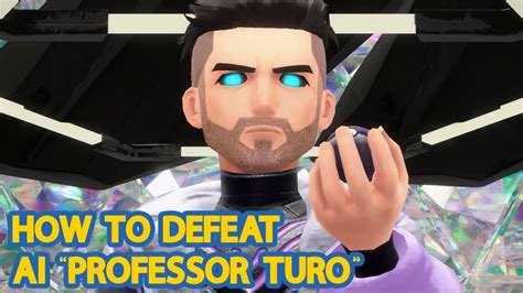 how to defeat professor turo