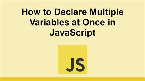 how to define multiple variables in javascript