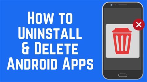 how to delete android app completely