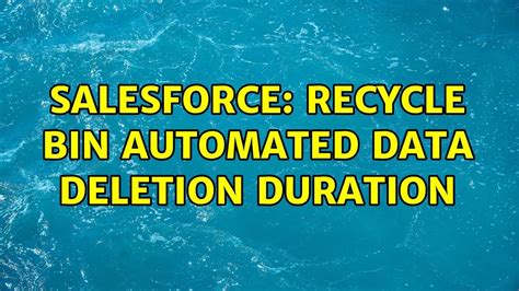 How To Delete Data From Recycle Bin In Salesforce
