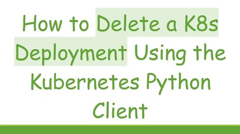 How To Delete Deployment In K8S