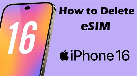 how to delete esim from iphone 16