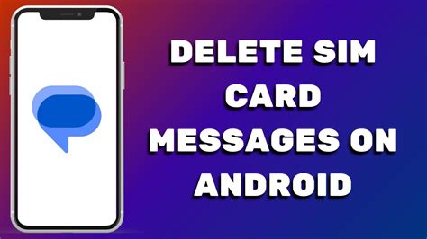 how to delete messages from sim card android
