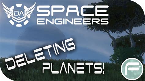 how to delete planets in space engineers