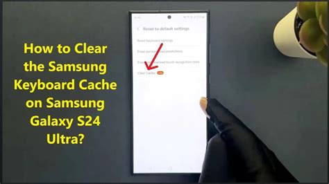 how to delete samsung keyboard cache