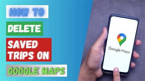 how to delete saved trips on google maps