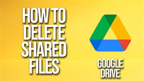 how to delete shared files from google drive