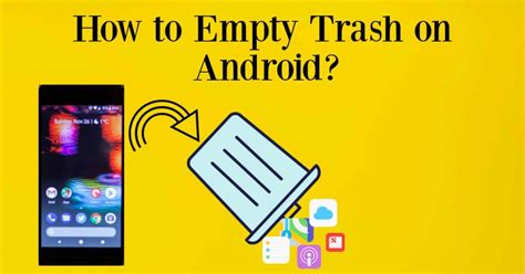 how to delete trash folder on android phone
