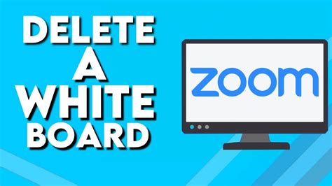 how to delete whiteboard in zoom