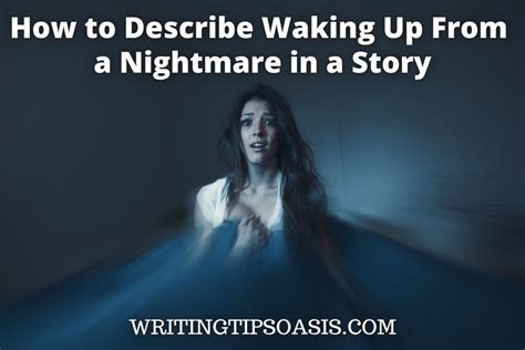 how to describe waking up from a nightmare in writing