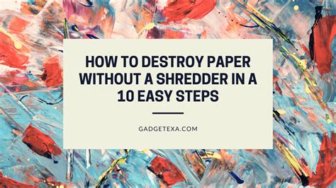 How To Destroy Laminated Paper