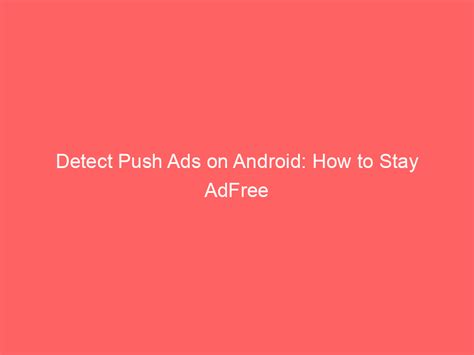 how to detect ads on android