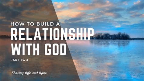 how to develop our relationship with god