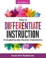 how to differentiate instruction in academically diverse classrooms 3rd edition