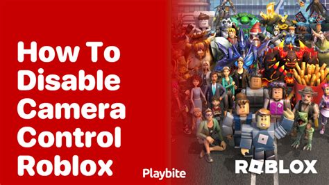 how to disable camera control enabled roblox